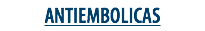 ANTIEMBOLICAS