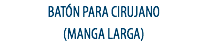 BATÓN PARA CIRUJANO (MANGA LARGA)