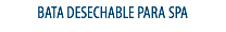 BATA DESECHABLE PARA SPA