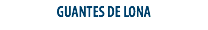 GUANTES DE LONA